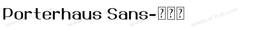 Porterhaus Sans字体转换
